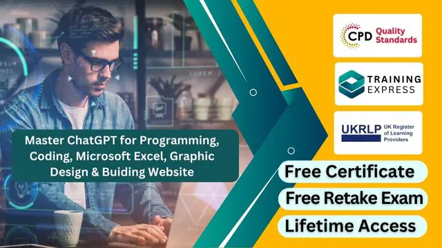Master ChatGPT for Programming, Coding, Microsoft Excel, Graphic Design & Buiding Website