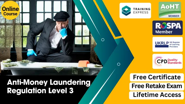 Certificate in Anti-Money Laundering Regulation Level 3