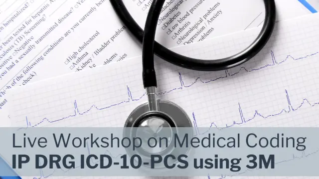 Medical Coding IP DRG PCS: Procedure with 3M and Live Workshop