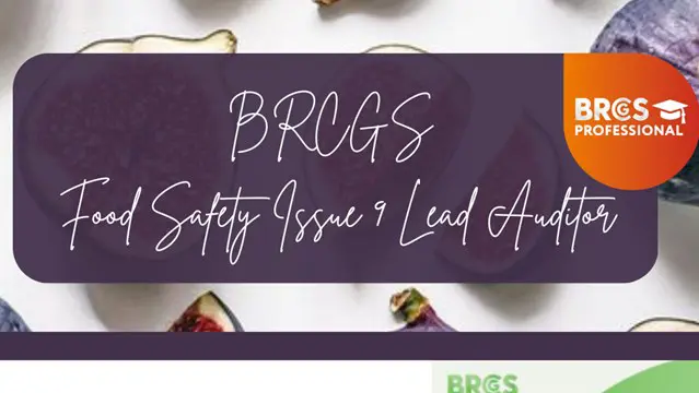 BRCGS Food Safety Issue 9 Lead Auditor