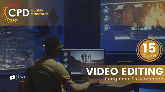 Video Editing (Media Production &  Digital Media) - CPD Certified