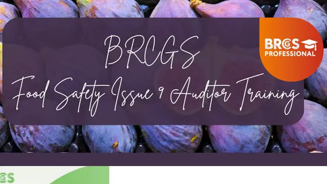 BRCGS Food Safety Issue 9 Auditor Training