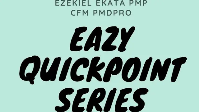 PMP Eazy Quickpoints for the PMBOK Guide 7th Edition - Practice Questions 500Q - PART ONE