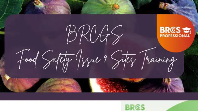 BRCGS Food Safety Issue 9 Sites Training