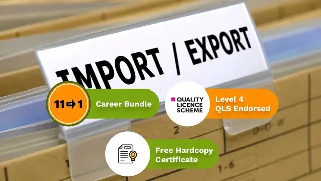  Level 4 Diploma in Import/Export & Supply Chain Management - QLS Endorsed