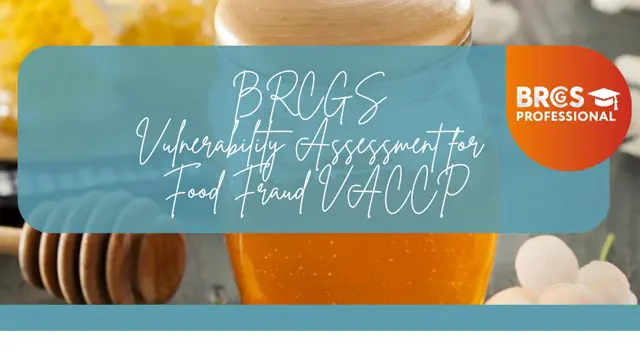BRCGS Vulnerability Assessment For Food Fraud
