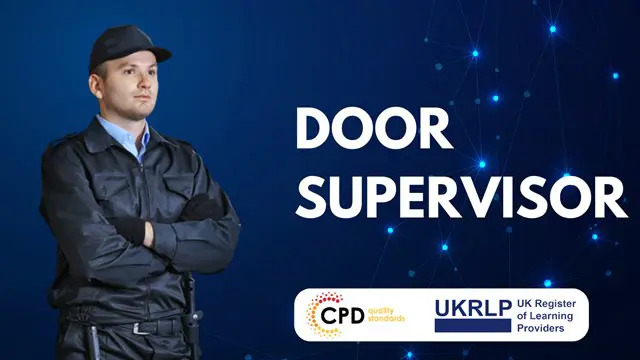 Door Supervisor - CPD Certified