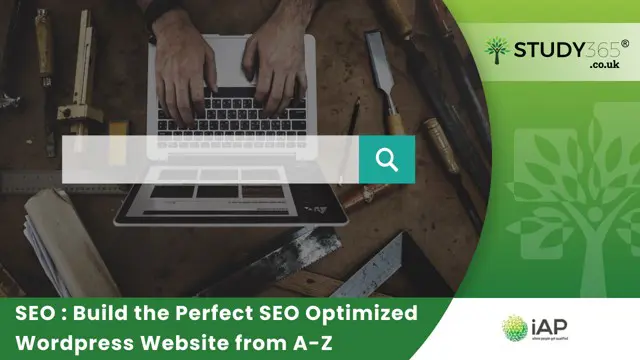 SEO : Build the Perfect SEO Optimized Wordpress Website from A-Z