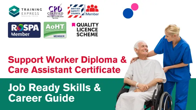 Support Worker Diploma & Care Assistant Certificate - Job Ready Skills & Career Programme