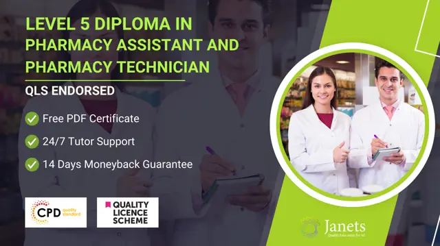 Level 5 Diploma in Pharmacy Assistant and Pharmacy Technician - QLS Endorsed