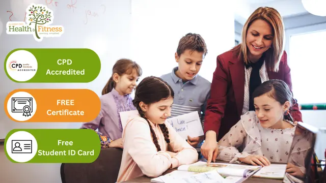 Teaching Assistant and Child Care - CPD Certified