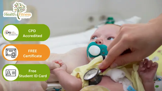 Neonatal Nursing, Midwifery, Paediatrics & Child Care - CPD Certified