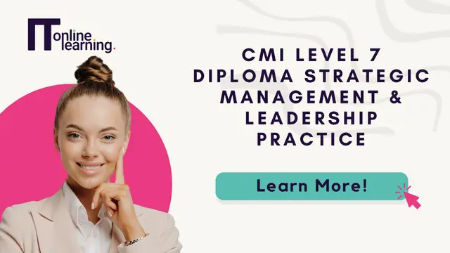 CMI Level 7 Diploma Strategic Management & Leadership Practice