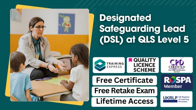 Diploma in Designated Safeguarding Lead (DSL) at QLS Level 5