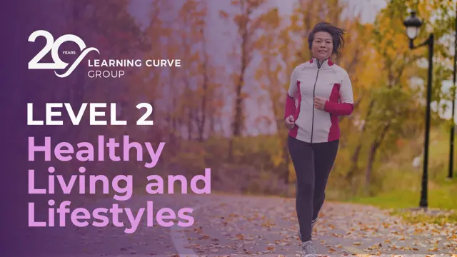 Healthy Living and Lifestyles Level 2