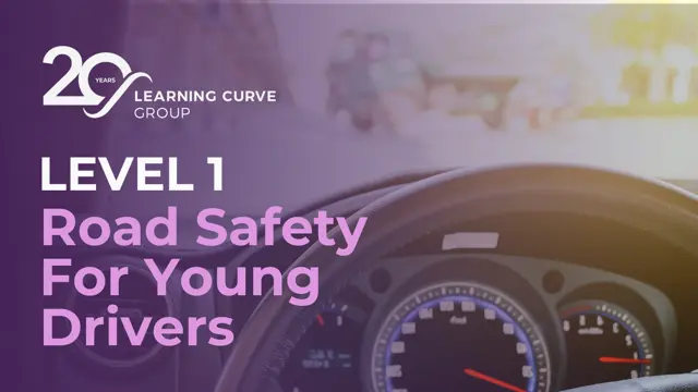 Road Safety for Young Drivers Level 1