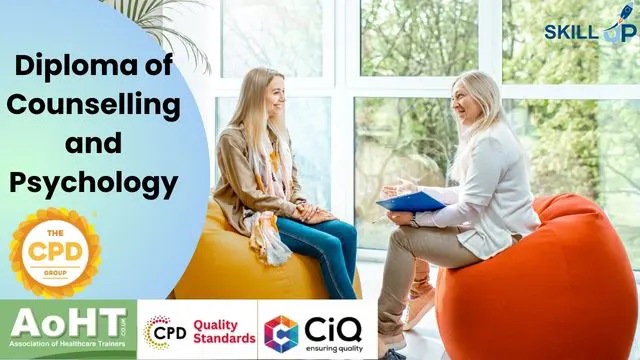 Diploma of Counselling and Psychology (Online Training) - CPD Certified Diploma