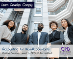Accounting for Non-Accountants – Level 1 – Online Course – CPDUK Accredited