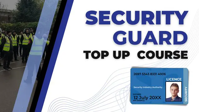 SIA Level 2 Security Guard Top Up Course