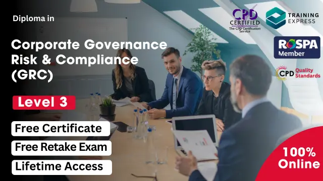 Corporate Governance, Risk & Compliance (GRC) Management Career Track Diploma