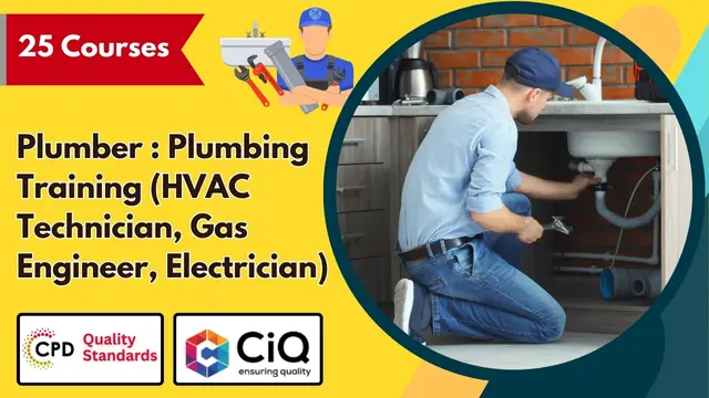 Plumber : Plumbing Training (HVAC Technician, Gas Engineer, Electrician) - CPD Certified