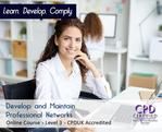 Develop and Maintain Professional Networks - CPDUK Accredited - The Mandatory Training Group UK -