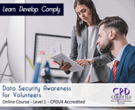 Data Security Awareness for Volunteers - Level 1 - Online Training Course - CPD Accredited - The Mandatory Training Group UK -