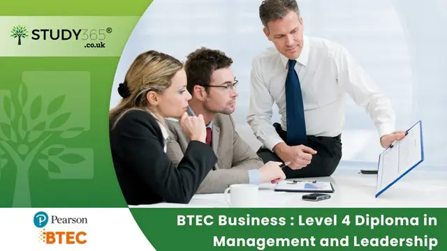 BTEC Business : Level 4 Diploma in Management and Leadership 