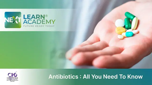 Antibiotics : All You Need To Know