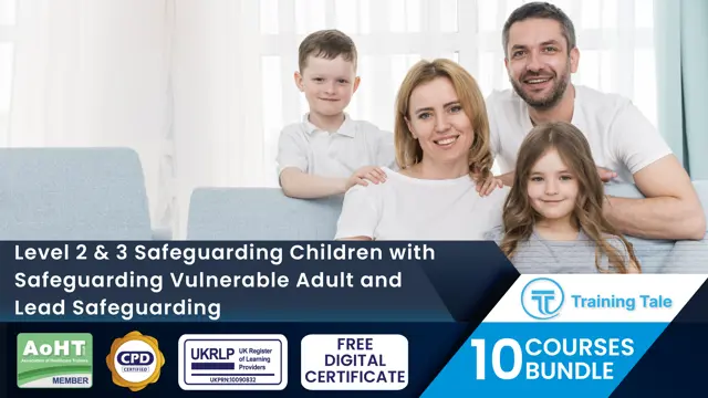 Level 2 & 3 Safeguarding Children with Safeguarding Vulnerable Adult and Lead Safeguarding