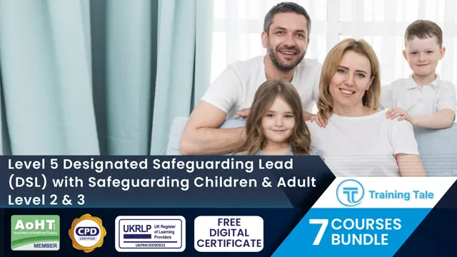 Level 5 Designated Safeguarding Lead (DSL) with Safeguarding Children & Adult Level 2 & 3