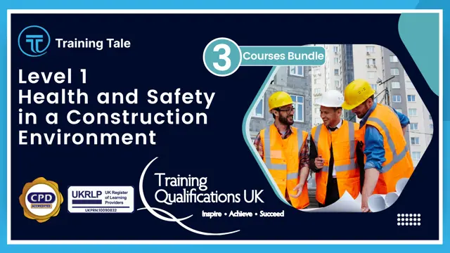 Level 1 Health and Safety in a Construction Environment - CPD Accredited
