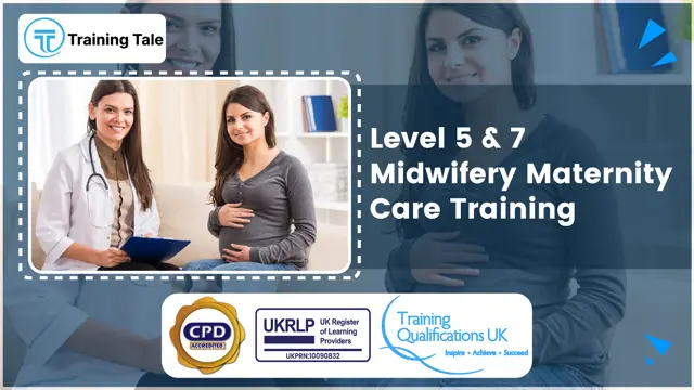 Level 5 & 7 Midwifery Maternity Care Training
