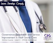 Governance, Regulation and Service Improvement in Adult Social Care - CPDUK Accredited - The Mandatory Training Group UK -