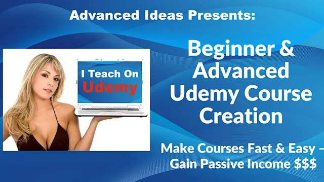 Beginner & Advanced Udemy Course Creation – Unofficial