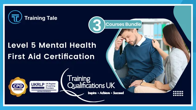 Level 5 Mental Health First Aid Certification - CPD Certified