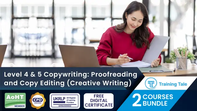 Level 4 & 5 Copywriting: Proofreading and Copy Editing (Creative Writing) - CPD Accredited
