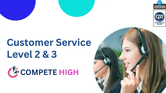 Customer Service & Management Diploma + KYC & Retail Management CPD Certified Level 2 & 3