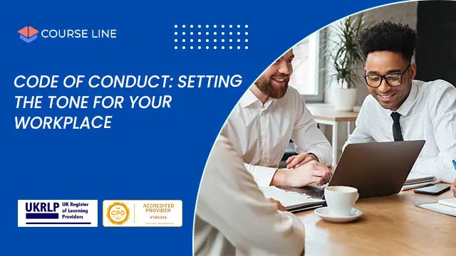 Code of Conduct: Setting the Tone for Your Workplace