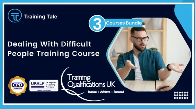 Dealing With Difficult People Training Course - CPD Accredited