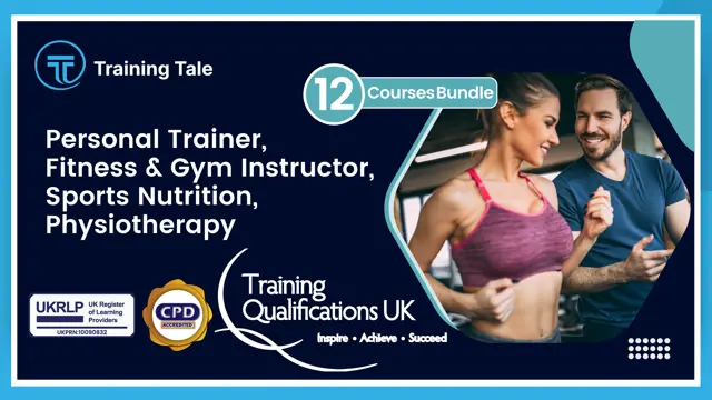 Personal Trainer, Fitness Instructor & Gym Instructor, Sports Nutrition with Physiotherapy