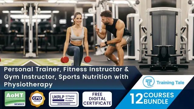 Personal Trainer, Fitness Instructor & Gym Instructor, Sports Nutrition with Physiotherapy