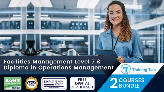 Facilities Management Level 7 & Diploma in Operations Management