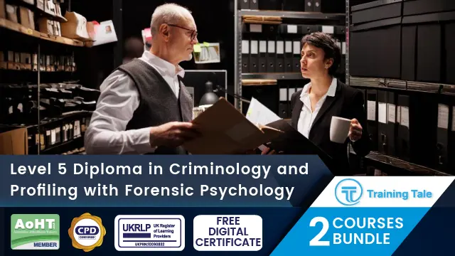 Level 5 Diploma in Criminology and Profiling with Forensic Psychology