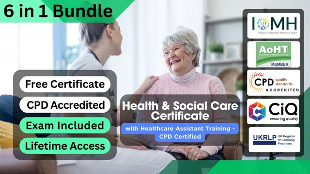 Health & Social Care Certificate with Healthcare Assistant Training - CPD Certified