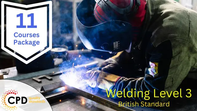 Welding Level 3 Diploma - CPD Certified