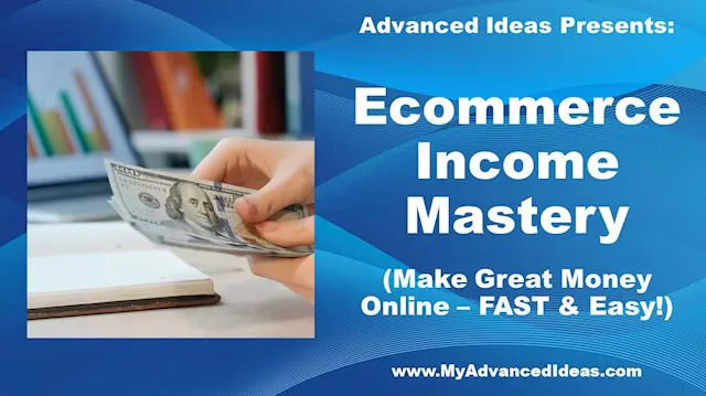 Ecommerce Income Mastery
