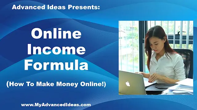 Online Income Formula– Make Money Online!