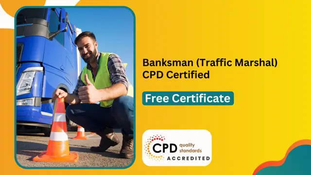 Banksman (Traffic Marshal) - CPD Certified