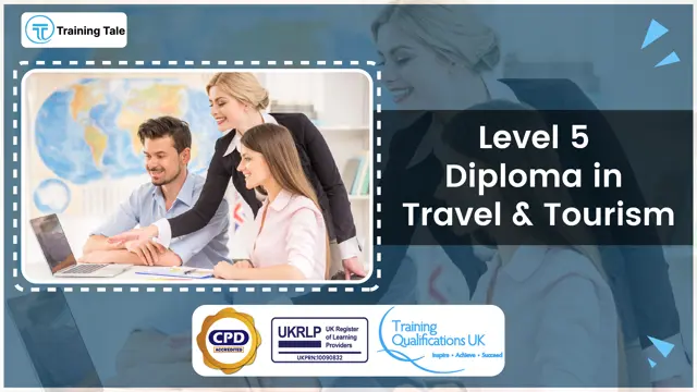 Level 5 Diploma in Travel & Tourism